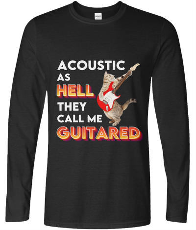 Acoustic As Hell Long Sleeve Graphic Tee