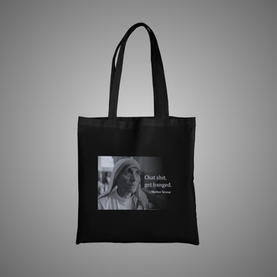 Chat Shit, Get Banged Graphic Tote Bag